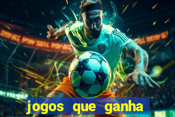 jogos que ganha dinheiro sem precisar depositar